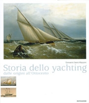 Giovanni Santi MazziniStoria dello yachting. Dalle origini all