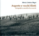 Maria Cristina Magri: Argento e vecchi filetti
