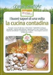 Damiano Lucia, Marco MisciaI buoni sapori di una volta - la cucina contadina