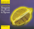 Giuseppe Cutuli, Mario Salerno: Guida illustrata alle alterazioni dei frutti di agrumi