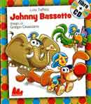 Lino ToffoloJohnny Bassotto. Con CD Audio