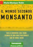 Marie-Monique RobinIl mondo secondo Monsanto