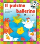 Franco Maresca, Mario Pagano, Annamaria PassaroIl pulcino ballerino. Con CD Audio