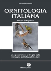 Pierandrea BrichettiOrnitologia Italiana. Atlante fotografico
