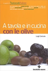 Luigi CaricatoA tavola e in cucina con le olive
