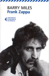 Barry MilesFrank Zappa - la vita e la musica di un uomo Absolutely free