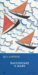 Bjorn LarssonRaccontare il mare