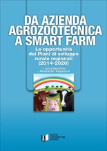 Lucia Devenuto, Alessandro RagazzoniDa azienda agrozootecnica a smart farm