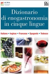 AA.VV.Dizionario di enogastronomia in cinque lingue