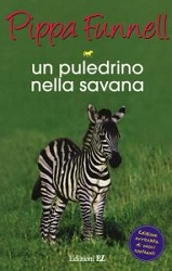 Pippa FunnellUn puledrino  nella savana - storie di cavalli n. 17
