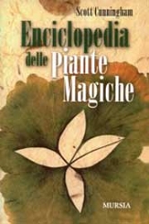 Scott CunninghamEnciclopedia delle piante magiche