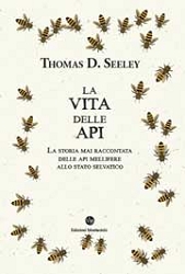 Thomas D.SeeleyLa vita delle api