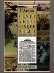 Societ Editrice Athesis: L'Arena il giornale di Verona centoventicinquesimo anniversario