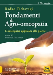 Radko Tichavsky, a cura di Francesco Di LorenzoFondamenti di Agro-omeopatia