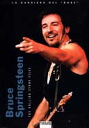 Rolling Stones FileBruce Springsteen. The Rolling Stone files La carriera del Boss